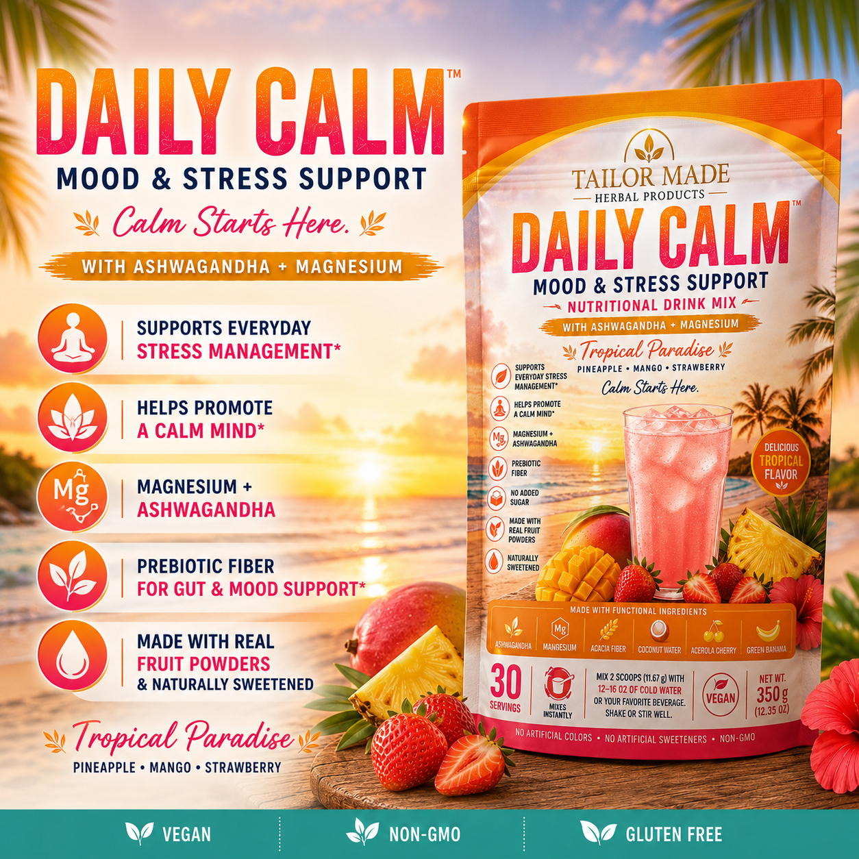 A stand-up pouch of Tailor Made Herbal Products Daily Calm Mood & Stress Support drink mix in Tropical Paradise flavor, shown on a tropical beach background with strawberries, pineapple, and text callouts about ingredients and benefits.